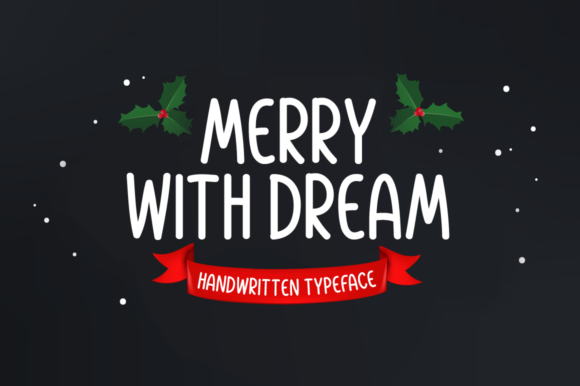 Merry with Dream: A Handwritten Font for Creative Projects