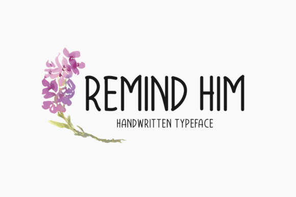 Remind Him Font: Handwritten Elegance for Digital Design